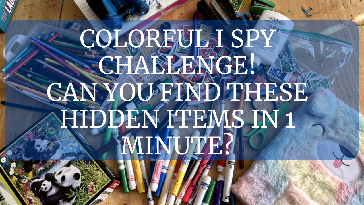 Welcome to Our Colorful I Spy Challenge!